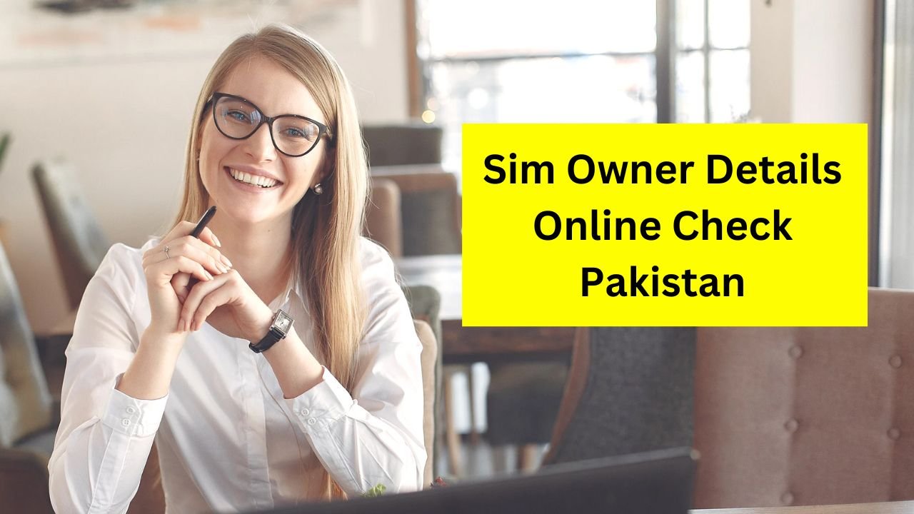 Sim Owner Details Online Check Pakistan